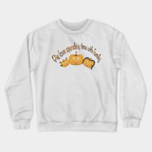 Pie love spending time with family Crewneck Sweatshirt